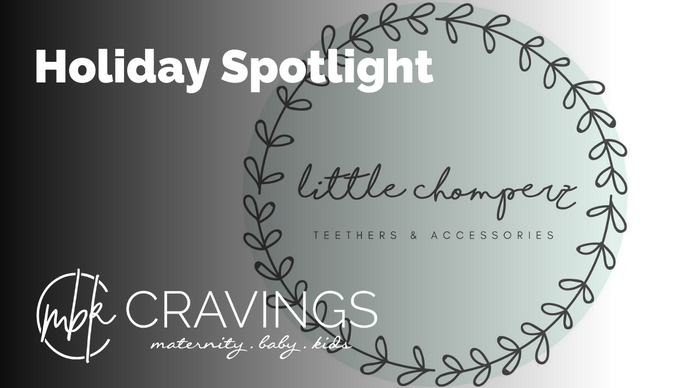 Holiday Spotlight: Little Chomperz Teethers and Accessories!