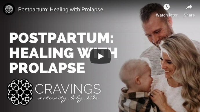 Postpartum: Healing with Prolapse