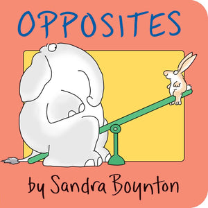 Sandra Boynton Books | Opposites