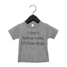 Load image into Gallery viewer, Portage &amp; Main | I Don&#39;t Follow Rules. I Follow Dogs Tee