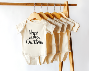 Beau & Blush | Naps Are For Quitters Onesie